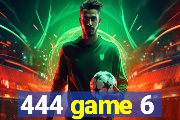 444 game 6